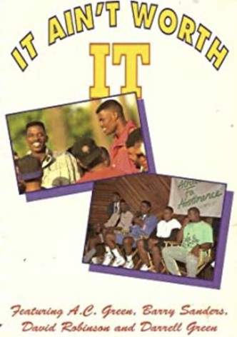 It Ain't Worth It: Athletes For Abstinence