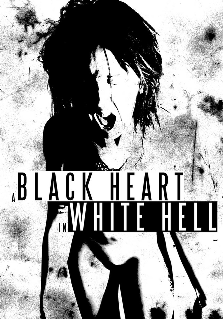 A Black Heart In White Hell