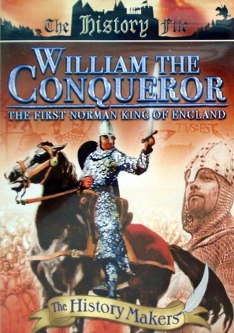 William the Conqueror: The First Norman King of England