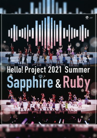 Hello! Project 2021 Summer ~Sapphire & Ruby~