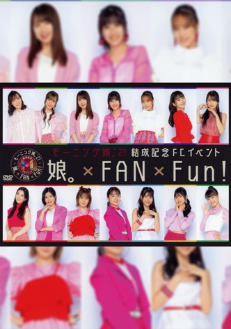 Morning Musume.'21 Kessei Kinen FC Event ~Musume×FAN×Fun!~