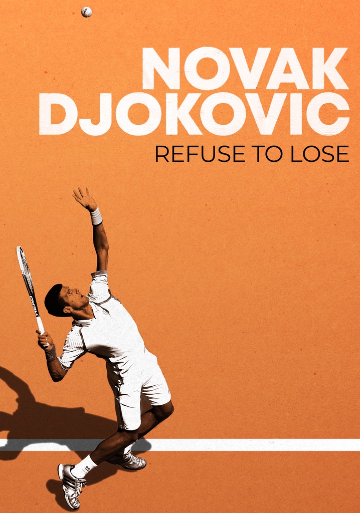 Novak Djokovic Refuse To Lose Streaming Online