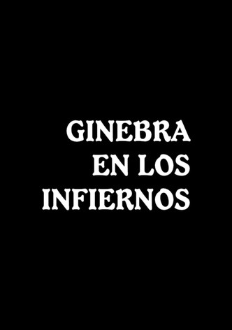 Ginebra en los infiernos