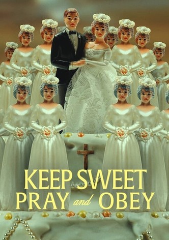 Keep Sweet: Pray and Obey