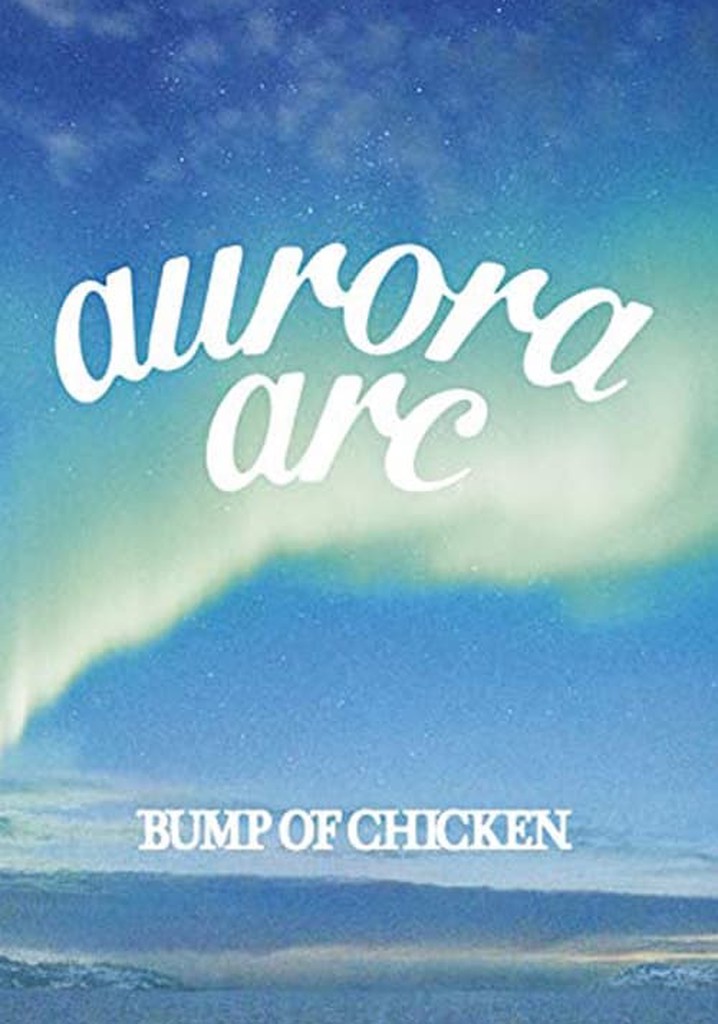 Bump of Chicken Tour 2019: aurora ark Tokyo Dome - streaming