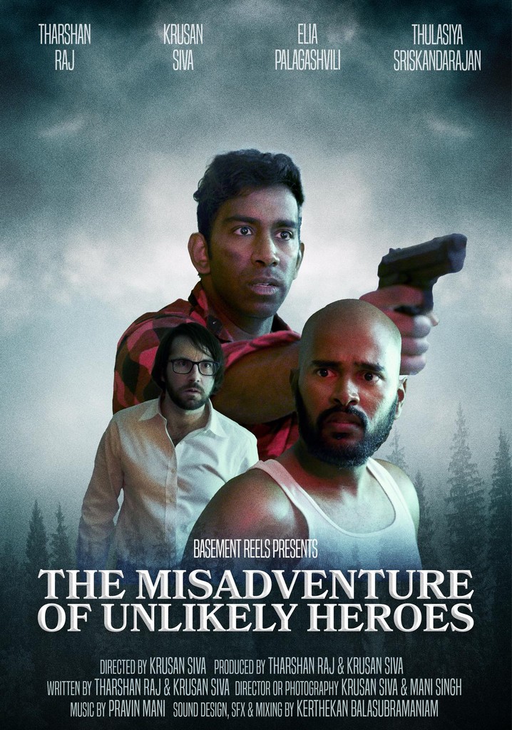 The Misadventure of Unlikely Heroes filme