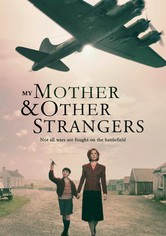 My Mother and Other Strangers