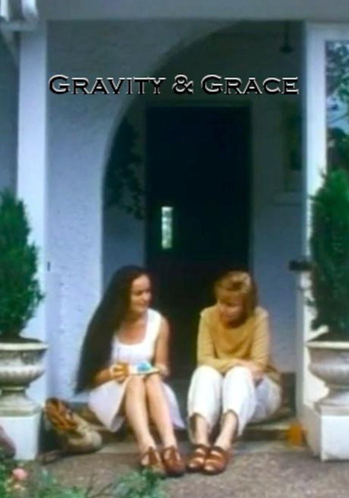 Gravity & Grace streaming where to watch online?
