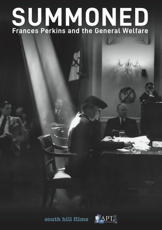 Summoned: Frances Perkins and the General Welfare