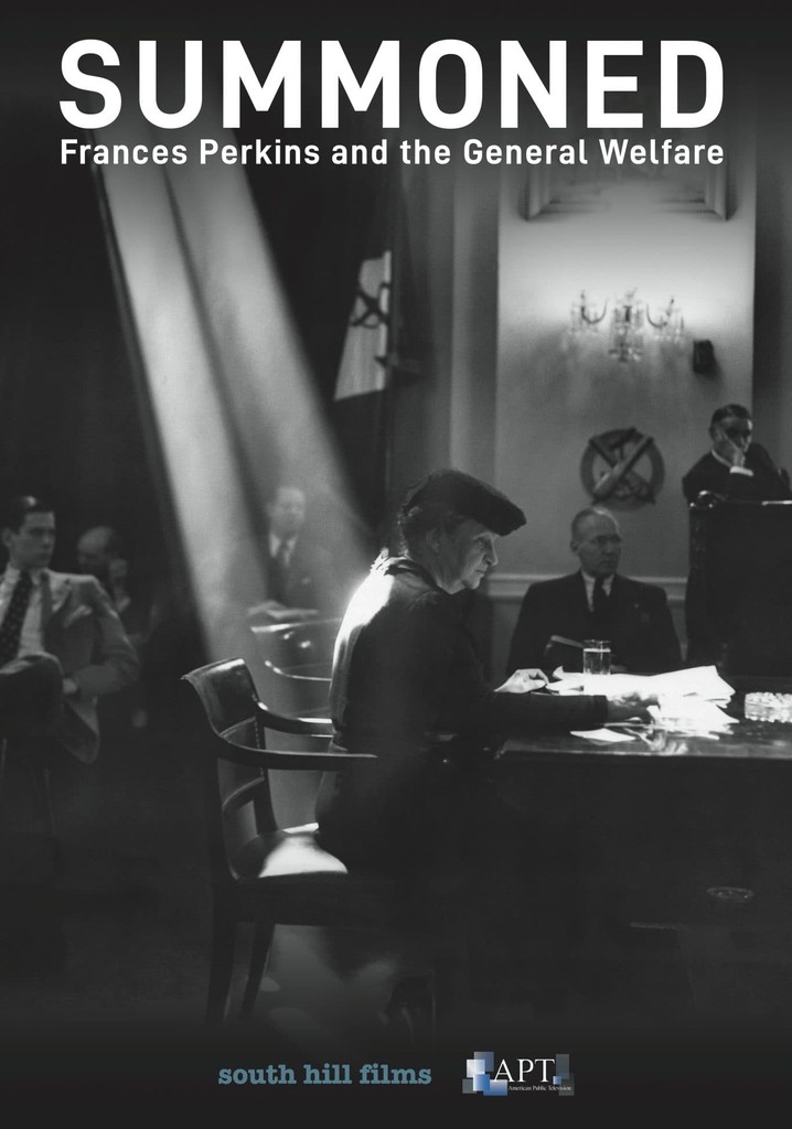 Summoned: Frances Perkins and the General Welfare streaming
