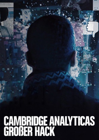 Cambridge Analyticas großer Hack