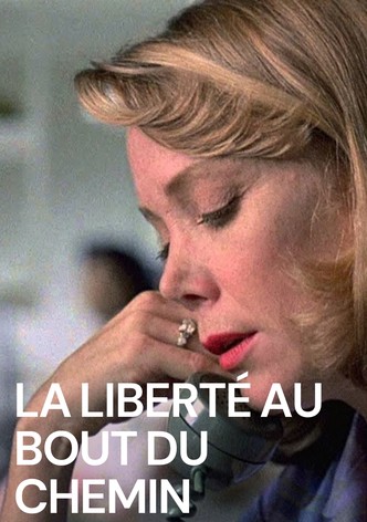 La Liberté Au Bout Du Chemin