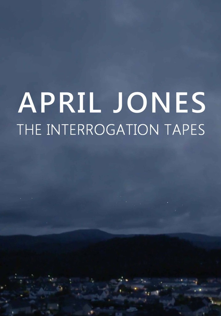 April Jones: The Interrogation Tapes