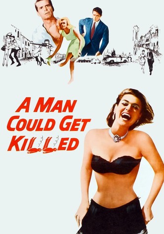 A Man Could Get Killed