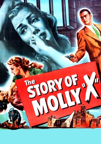 The Story of Molly X