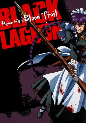 Black Lagoon: Roberta's Blood Trail - stream