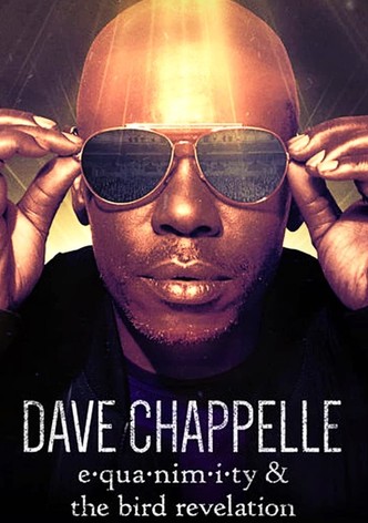 Dave Chappelle: Equanimity & The Bird Revelation