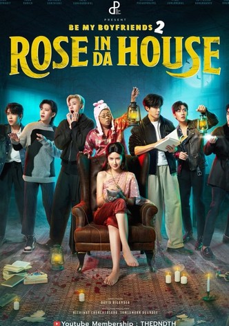 Be My Boyfriend 2: Rose In Da House