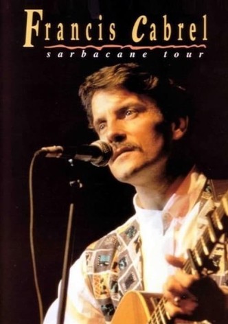 Francis Cabrel - Sarbacane Tour