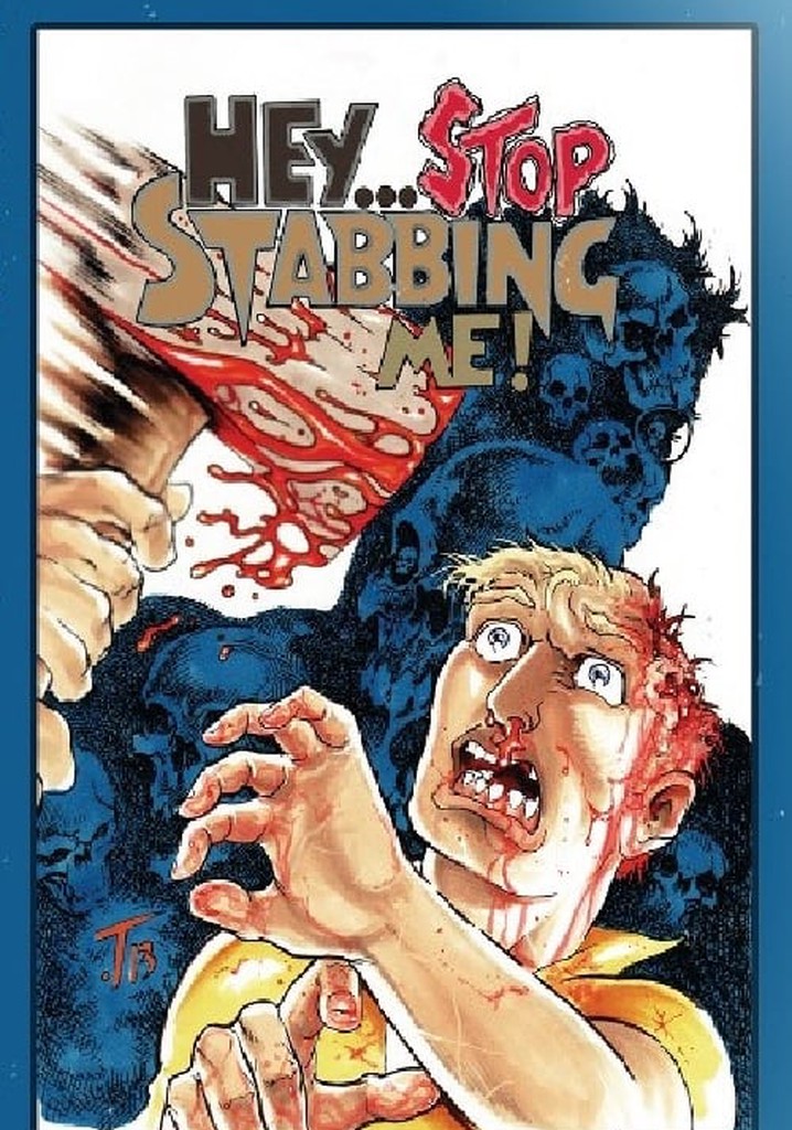 Hey... Stop Stabbing Me!