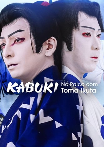 Kabuki: No Palco com Toma Ikuta