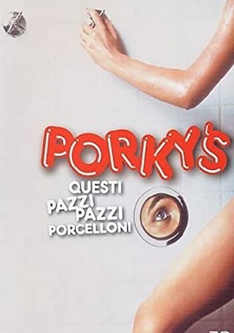 Porky's - Questi pazzi pazzi porcelloni