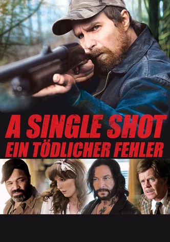 A Single Shot - Tödlicher Fehler