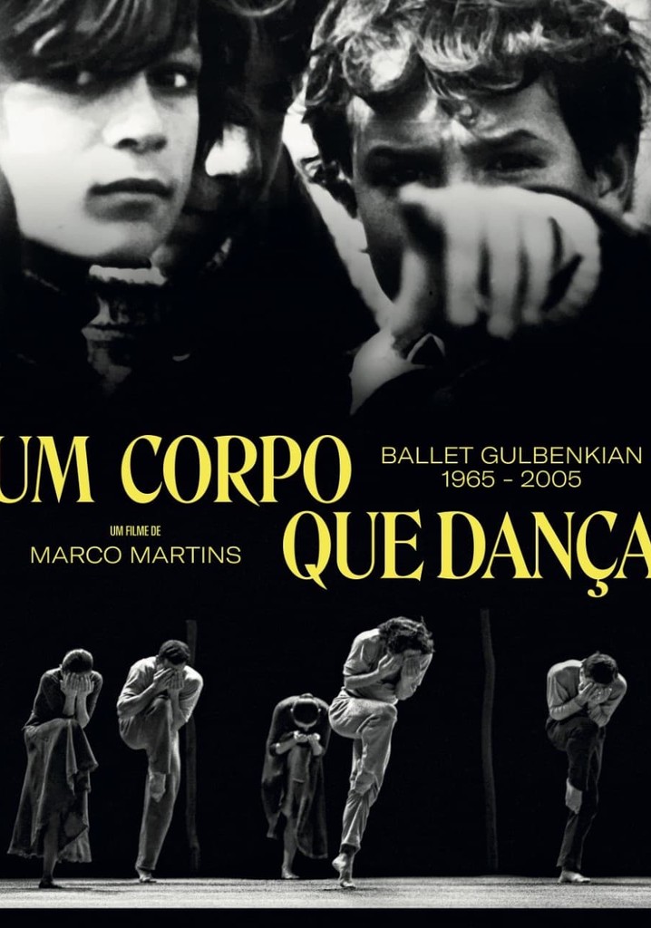 Um Corpo que Dança - Ballet Gulbenkian 1965-2005