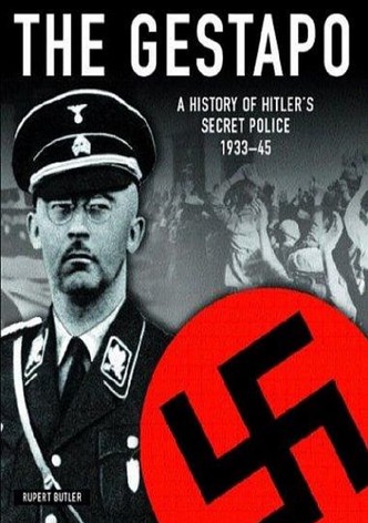 The Gestapo: Hitler's Secret Police