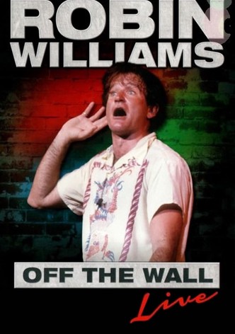 Robin Williams: Off the Wall