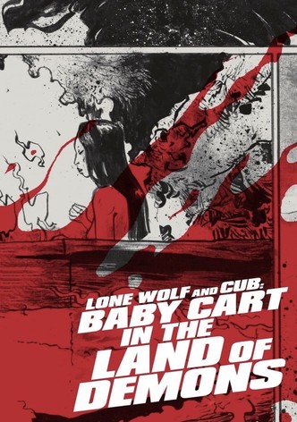 Lone Wolf and Cub: Baby Cart in the Land of Demons