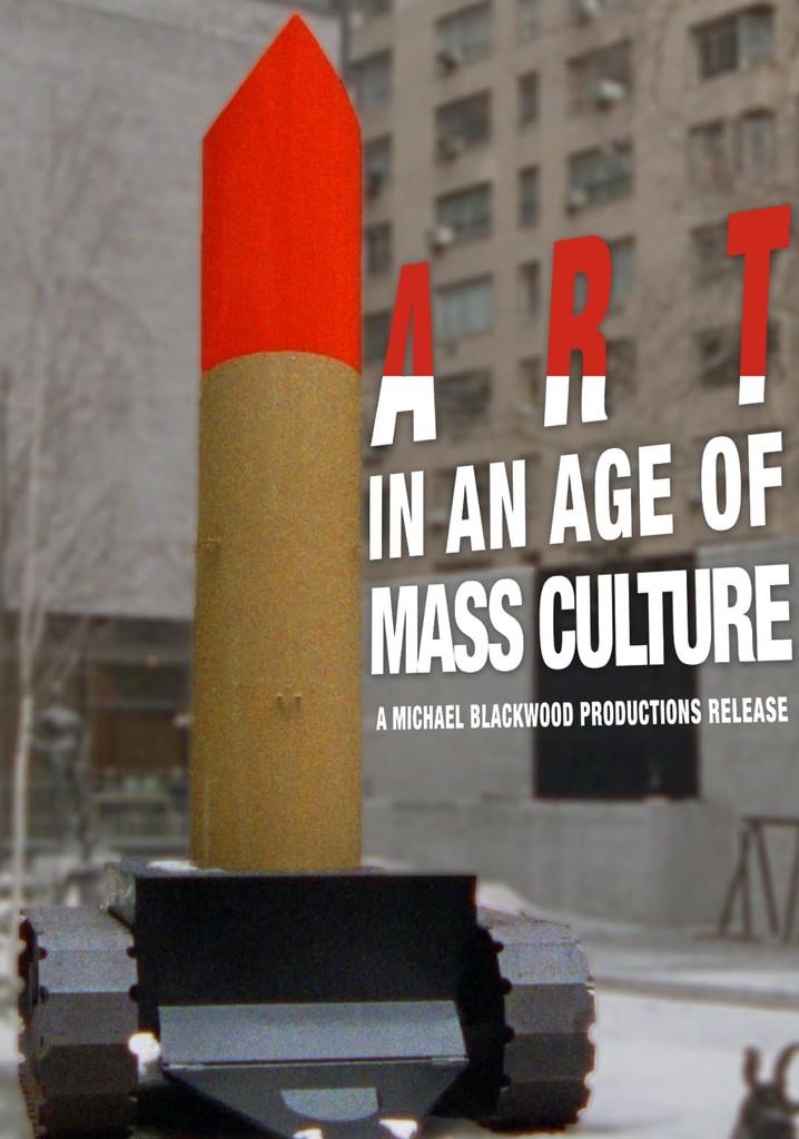 Art in an Age of Mass Culture