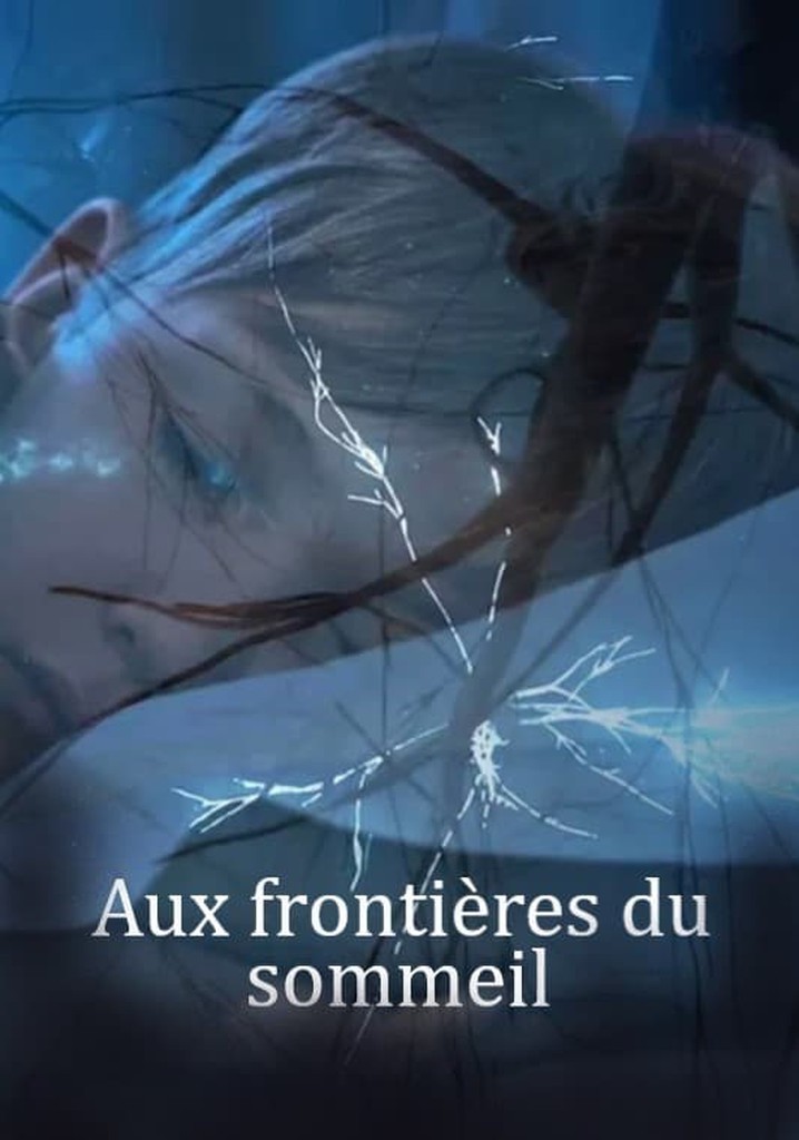 Aux frontières du sommeil