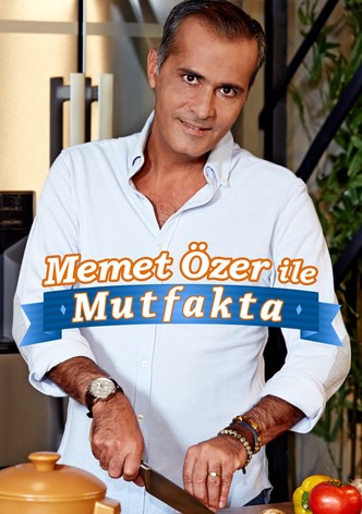 Memet Özer ile Mutfakta