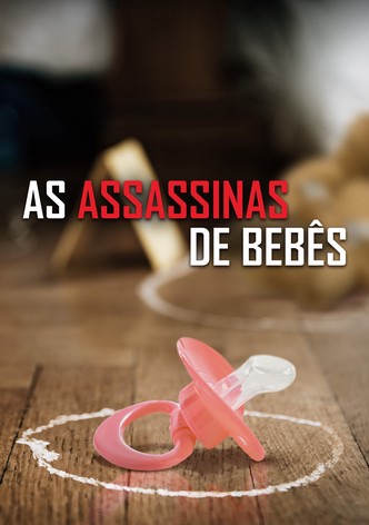 As Assassinas de Bebês