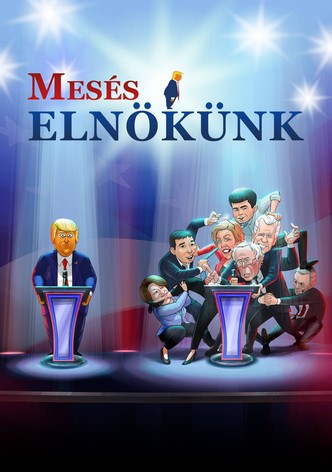 Mesés elnökünk