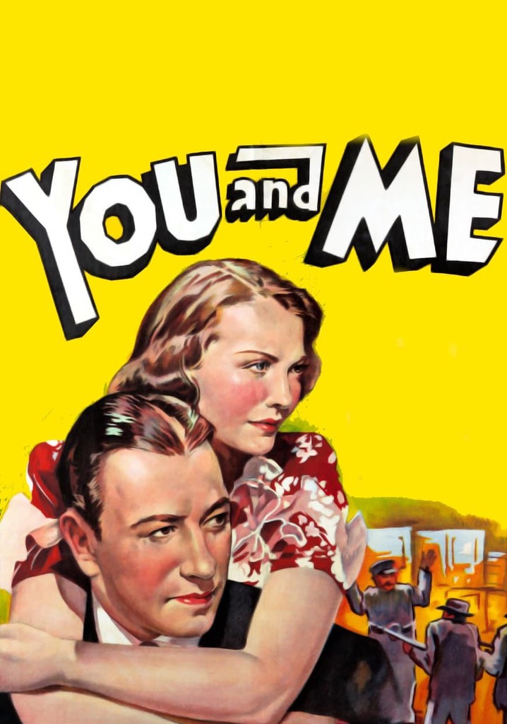 You and Me - movie: where to watch stream online