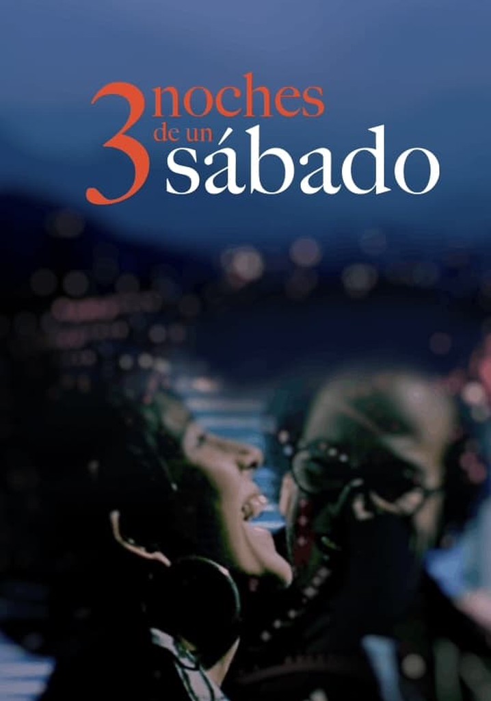 Three Saturday Nights