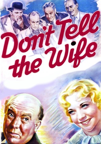 Don't Tell the Wife