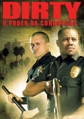 Dirty - O Poder da Corrupção