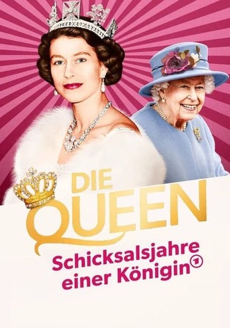 Die Queen - Schicksalsjahre einer Königin