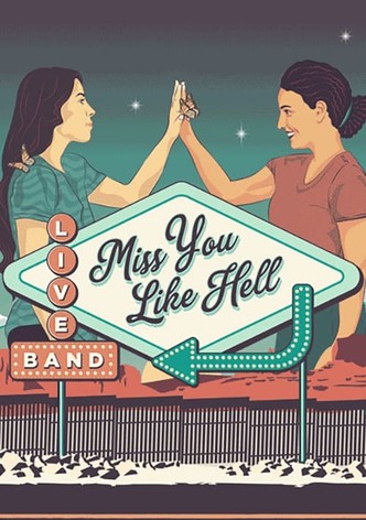 Miss You Like Hell