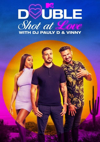 Double Shot at Love with DJ Pauly D & Vinny