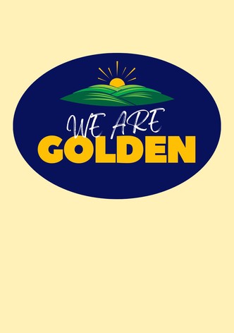 We Are Golden