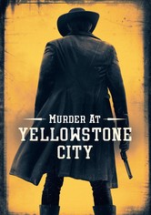 Murder at Yellowstone City