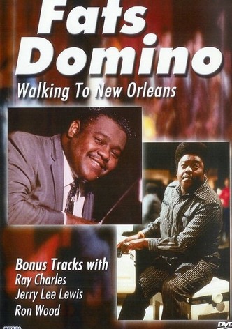 Fats Domino: Walking to New Orleans