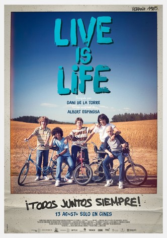 Live is life: la gran aventura