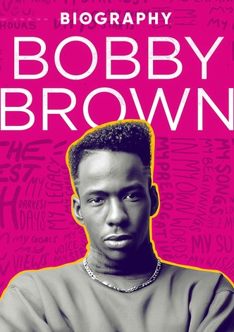 Biography: Bobby Brown