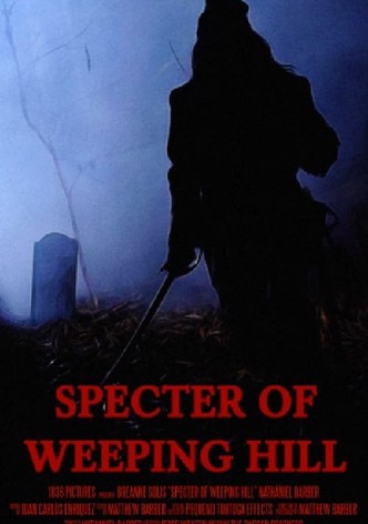 Specter of Weeping Hill