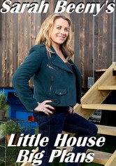 Sarah Beeny's Little House Big Plans